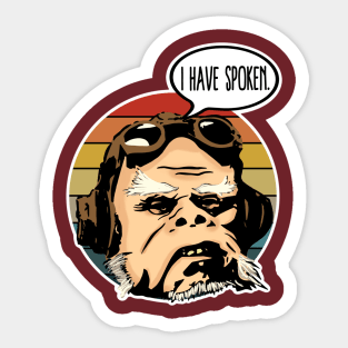 I have Spoken Sticker